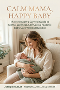 Calm Mama, Happy Baby